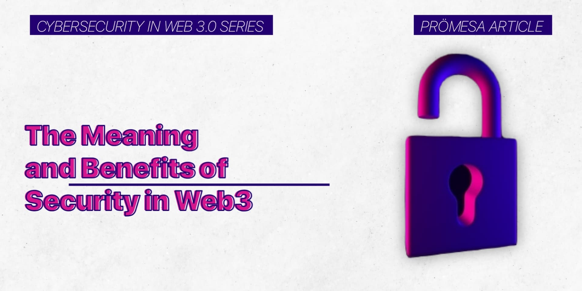 The Meaning and Benefit of Security in Web3